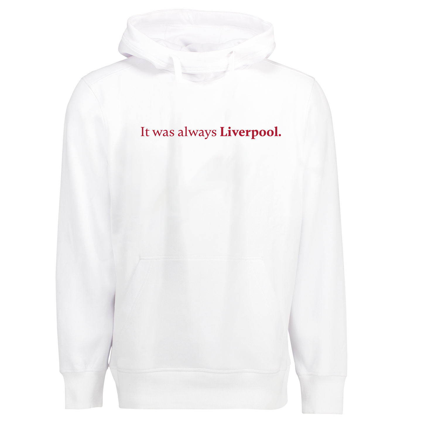 It was always Liverpool - Hoodie