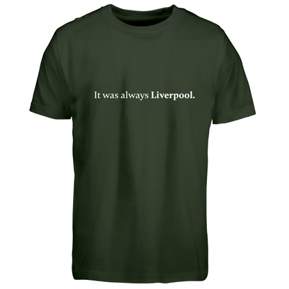 It was always Liverpool (Børn)