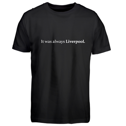 It was always Liverpool (Børn)